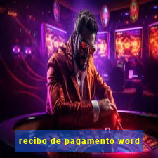 recibo de pagamento word